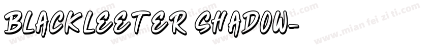 blackleeter shadow字体转换